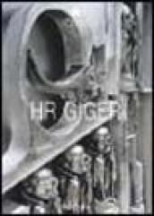 HR Giger. Ediz. inglese, francese e tedesca