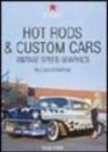 Hot Rods & Custom Cars. Vintage Speed Graphics. Ediz. italiana, spagnola e portoghese