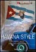 Havana Style. Ediz. italiana, spagnola e portoghese