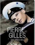 Pierre et Gilles. Sailors & Sea. Ediz. inglese, francese e tedesca