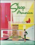 Shop America. Midcentury storefront design 1938-1950. Ediz. italiana, spagnola e portoghese