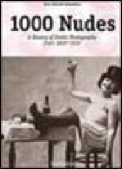 One thousand nudes. A History of Erotic Photography from 1839-1939. Ediz. italiana, spagnola e portoghese