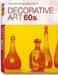 Decorative art 60s. Ediz. italiana, spagnola e portoghese