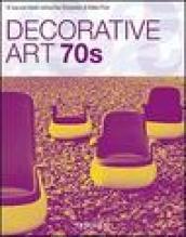 Decorative art 70s. Ediz. italiana, spagnola e portoghese