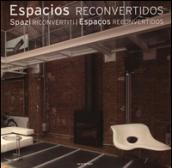 Spazi riconvertiti-Espacios reconvertidos. Ediz. bilingue