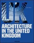 Architecture in the United Kingdom. Ediz. italiana, spagnola e portoghese