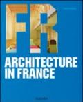 Architecture in France. Ediz. italiana, spagnola e portoghese