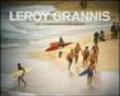 LeRoy Grannis. Surf Photography of the 1960s and 1970s. Ediz. italiana, spagnola e portoghese