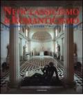 Neoclassicismo & romanticismo. Architettura, scultura, pittura, disegno