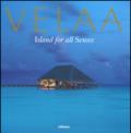 Velaa. Island for all senses. Ediz. inglese, cinese, russa