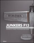 Junkers F13. The return of a legend. Ediz. inglese e tedesca