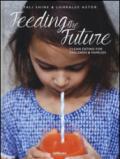 Feeding the future. Clean eating for children & families