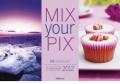 MIX your PIX 2011: Der kreative Kalender