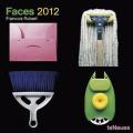 Faces 2012 Calendar