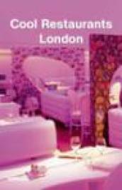 Cool restaurants London