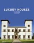 Luxury houses Toscana