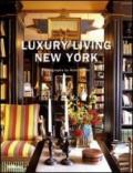 Luxury living. New York. Ediz. multilingue