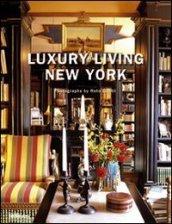 Luxury living. New York. Ediz. multilingue