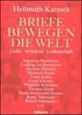 Briefe bewegen die Welt. Liebe, Schicksal, Leidenschaft