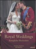 Royal weddings-Königliche Hochzeiten. Ediz. multilingue