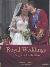 Royal weddings-Königliche Hochzeiten. Ediz. multilingue