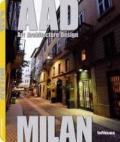 Milan. AAD. Art architecture design. Ediz. multilingue