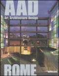 Rome. AAD. Art architecture design. Ediz. multilingue