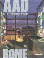 Rome. AAD. Art architecture design. Ediz. multilingue