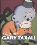 Gary Taxali. I love you, ok? Ediz. multilingue