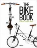 The bike book. Lifestyle, passion, design. Ediz. inglese, tedesca e francese