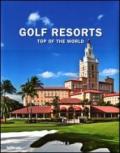 Golf resorts. Top of the world. Ediz. inglese, tedesca e francese: 2
