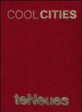Cool cities: Barcelona-Berlin-London-New York-Paris-Rome. Ediz. multilingue