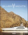 Silver yachts. Brands by hands. Ediz. inglese, russa e cinese