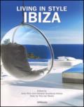 Living in style Ibiza. Ediz. inglese, tedesca e spagnola