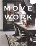 Move and work. Ediz. inglese, tedesca, francese e spagnola