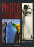 Photo journalism. Ediz. inglese, tedesca e francese
