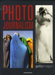 Photo journalism. Ediz. inglese, tedesca e francese