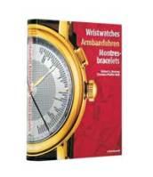 Wristwatches armbanduhren montres-bracelets. Ediz. inglese, tedesca
