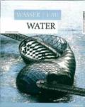 Wasser, eau, water. Ediz. tedesca, francese e inglese