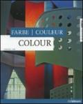 Colour-Farbe-Couleur. Ediz. multilingue