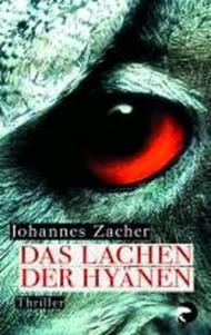 Das Lachen der Hyänen: Thriller