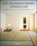 Minimalismo. 500 dettagli d'arredo minimalista. Ediz. italiana, spagnola e portoghese