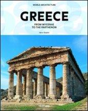 Greece. From Mycenae to the Parthenon. Ediz. italiana