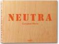 Neutra. Complete works. Ediz. inglese, francese e tedesca