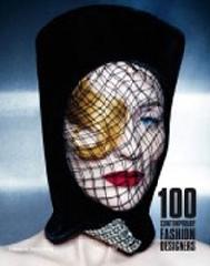 One hundred Contemporary fashion designers. Ediz. italiana, spagnola e portoghese