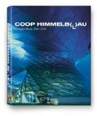 Coop Himmelb(l)au. Ediz. inglese, francese e tedesca