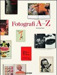 Photographers A-Z. Ediz. italiana