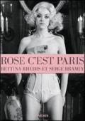 Rose c'est Paris. Con DVD. Ediz. inglese, francese e tedesca