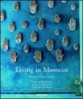 Living in Morocco. Ediz. italiana, spagnola e portoghese