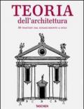 Architectural theory from the Renaissance to the present. Ediz. italiana
